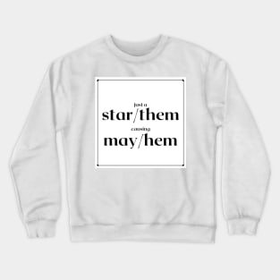 star mayhem Crewneck Sweatshirt